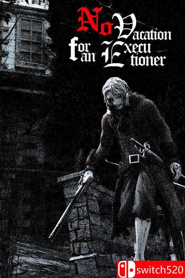 《刽子手无假期（No Vacation for an Executioner）》官方中文 [中文/英文]-夜猫资源俱乐部